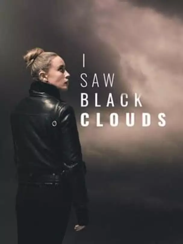 I Saw Black Clouds