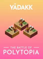 The Battle of Polytopia: Yădakk