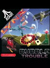 Bubble Trouble