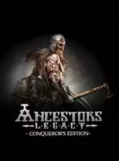 Ancestor's Legacy: Conqueror's Edition