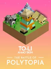 The Battle of Polytopia: To-Lï