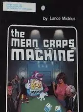 The Mean Craps Machine
