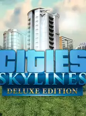 Cities: Skylines - Deluxe Edition Upgrade Pack