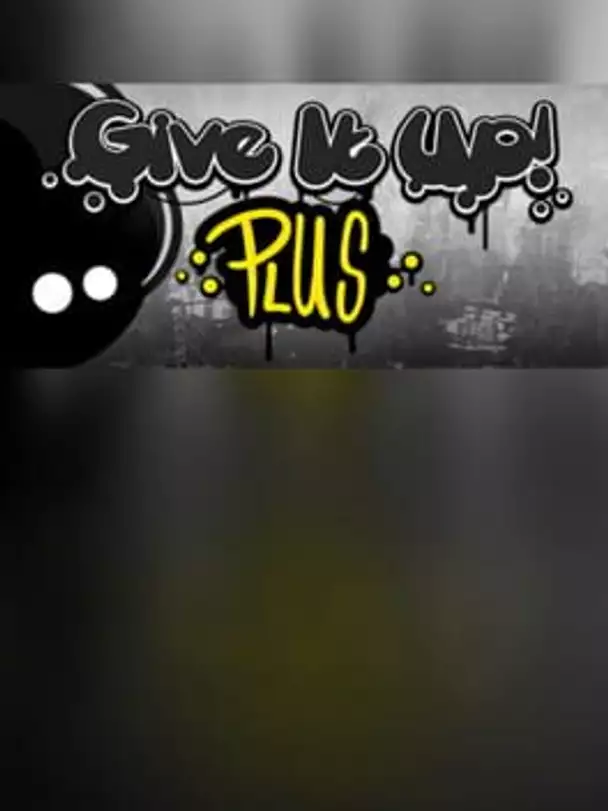 Give It Up! Plus