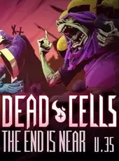 Dead Cells: The End Is Near
