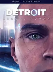 Detroit: Become Human - Digital Deluxe Edition