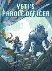 Yeti's Parole Officer