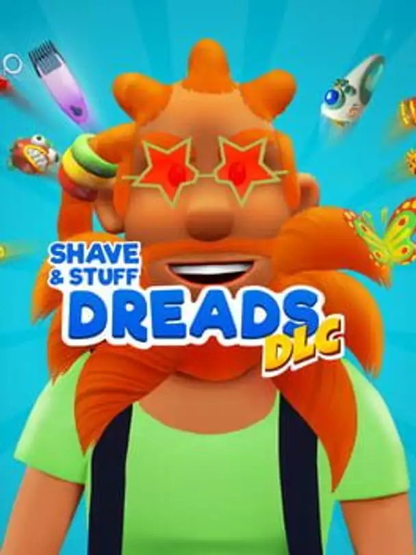 Shave & Stuff: Dreads