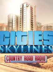 Cities: Skylines - Country Road Radio