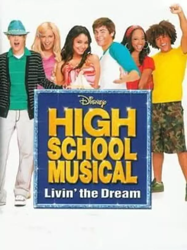 High School Musical: Livin' the Dream