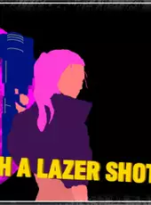 Girl With A Lazer Shotgun