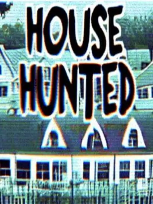 House Hunted