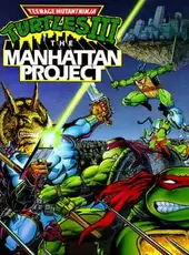 Teenage Mutant Ninja Turtles III: The Manhattan Project