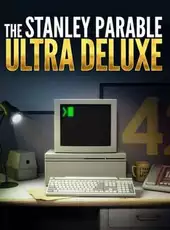 The Stanley Parable: Ultra Deluxe