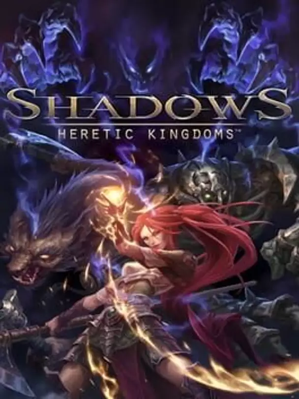 Shadows: Heretic Kingdoms