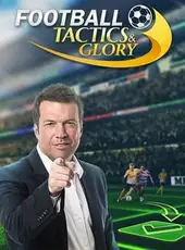 Football, Tactics & Glory