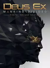 Deus Ex: Mankind Divided - Digital Deluxe Edition