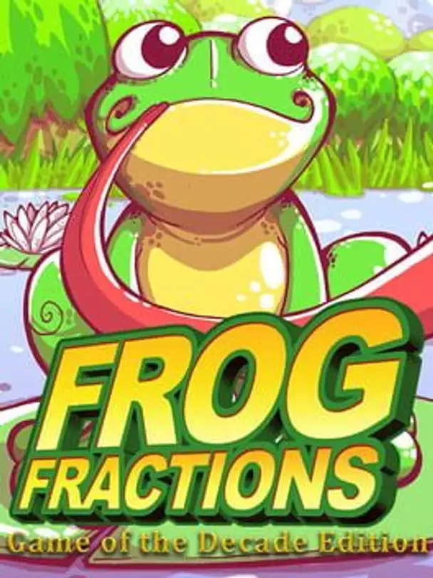 Frog Fractions: Game of the Decade Edition