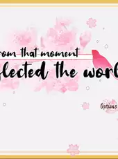 From That Moment She Neglected The World