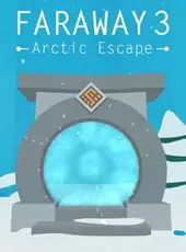 Faraway 3: Artic Escape