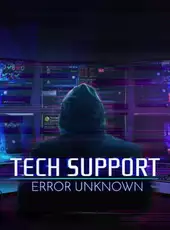 Tech Support: Error Unknown