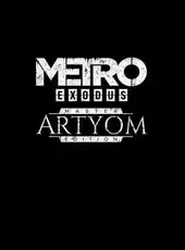 Metro Exodus: Master Artyom Edition