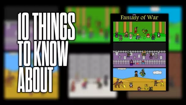 10 things to know about Fantasy of War!
