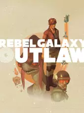 Rebel Galaxy Outlaw