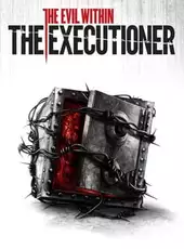 The Evil Within: The Executioner