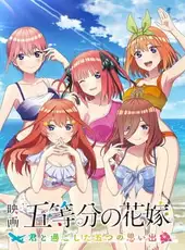The Quintessential Quintuplets the Movie: Five Memories of My Time With You