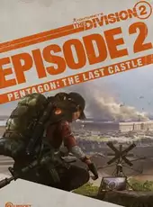 Tom Clancy's The Division 2: Episode 2 - Pentagon: The Last Castle