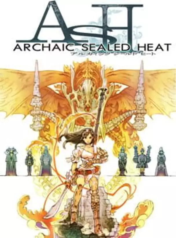 ASH: Archaic Sealed Heat