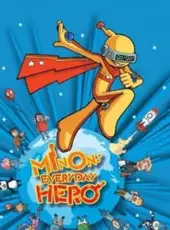 Minon: Everyday Hero