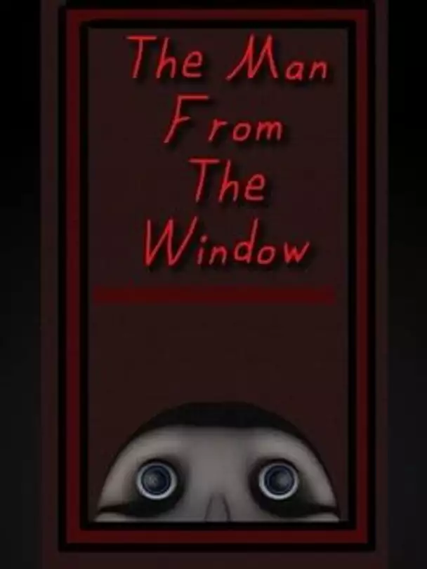 The Man From the Window