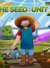 The Seed: Unit 7