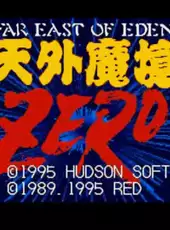 Far East of Eden Zero