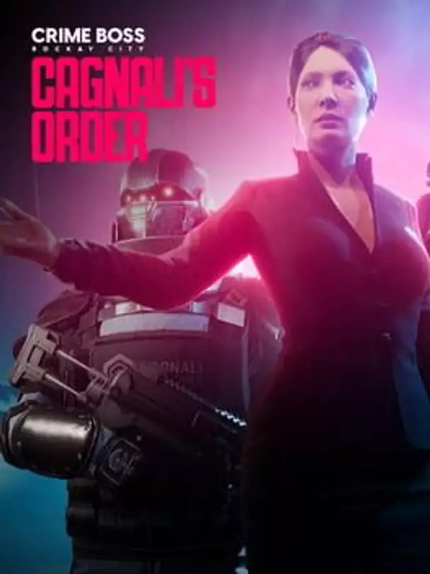 Crime Boss: Rockay City - Cagnali's Order