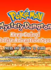 Pokémon Mystery Dungeon: Keep Going! Wildfire Adventure Squad