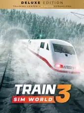 Train Sim World 3: Deluxe Edition