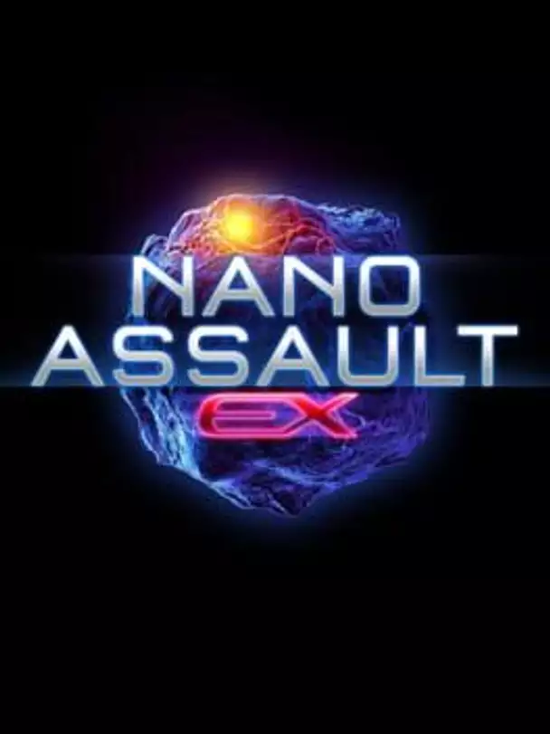 Nano Assault EX