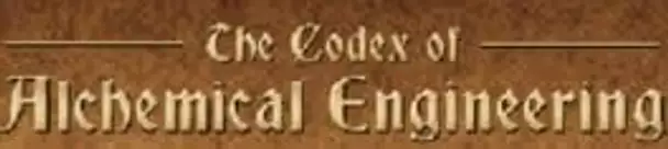 The Codex of Alchemical Engineering