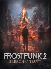 Frostpunk 2: Breach of Trust