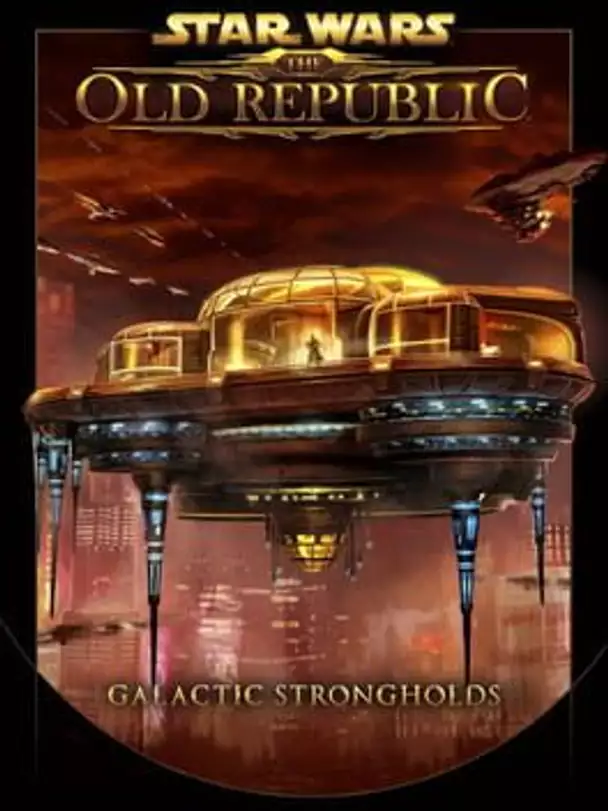 Star Wars: The Old Republic - Galactic Strongholds