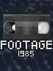 Footage 1985