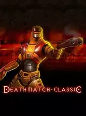 Deathmatch Classic