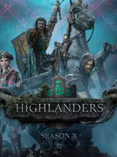 Conqueror's Blade: Season X - Highlanders