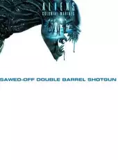 Aliens: Colonial Marines - Sawed-off Double Barrel Shotgun