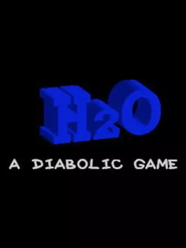 H2O: A Diabolic Game