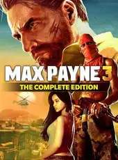 Max Payne 3: The Complete Edition