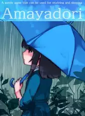 Relaxing Rain Sounds: Amayadori